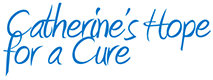 Catherine's hope for a cure